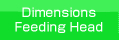 Dimensions Feeding Head 